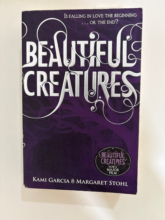 Beautiful creatures by Kami Garcia and Margaret Stohl (Paperback)