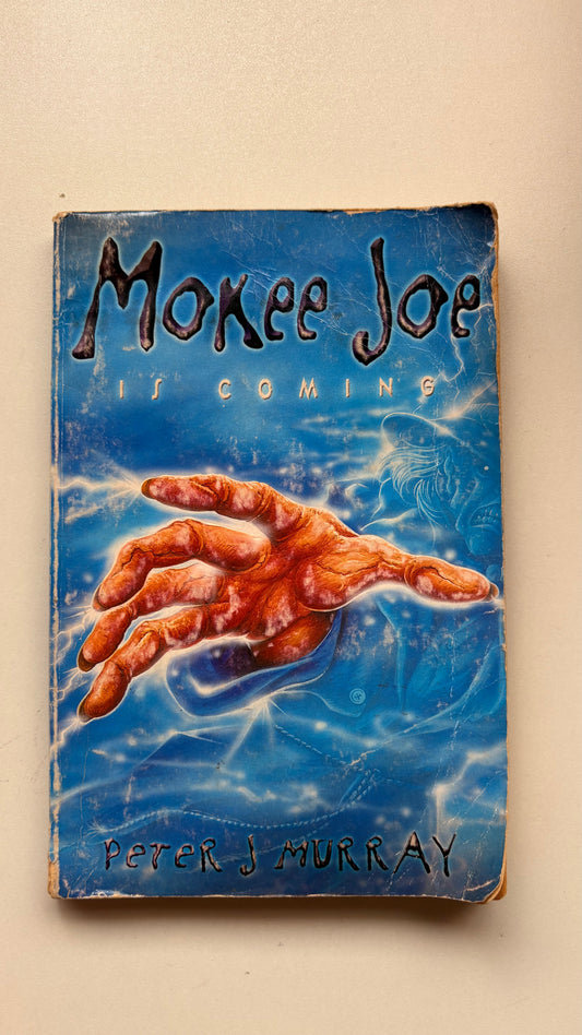 Mokee Joe : It’s coming by Peter J Murray (Paperback)