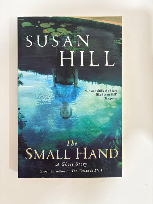 The Small Hand by Susan Hill (Paperback)