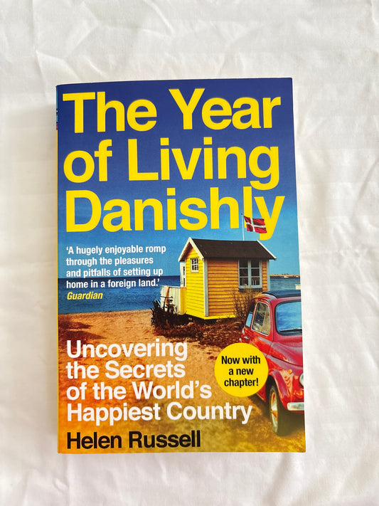 The year of living danishly by Helen Russell (Paperback)