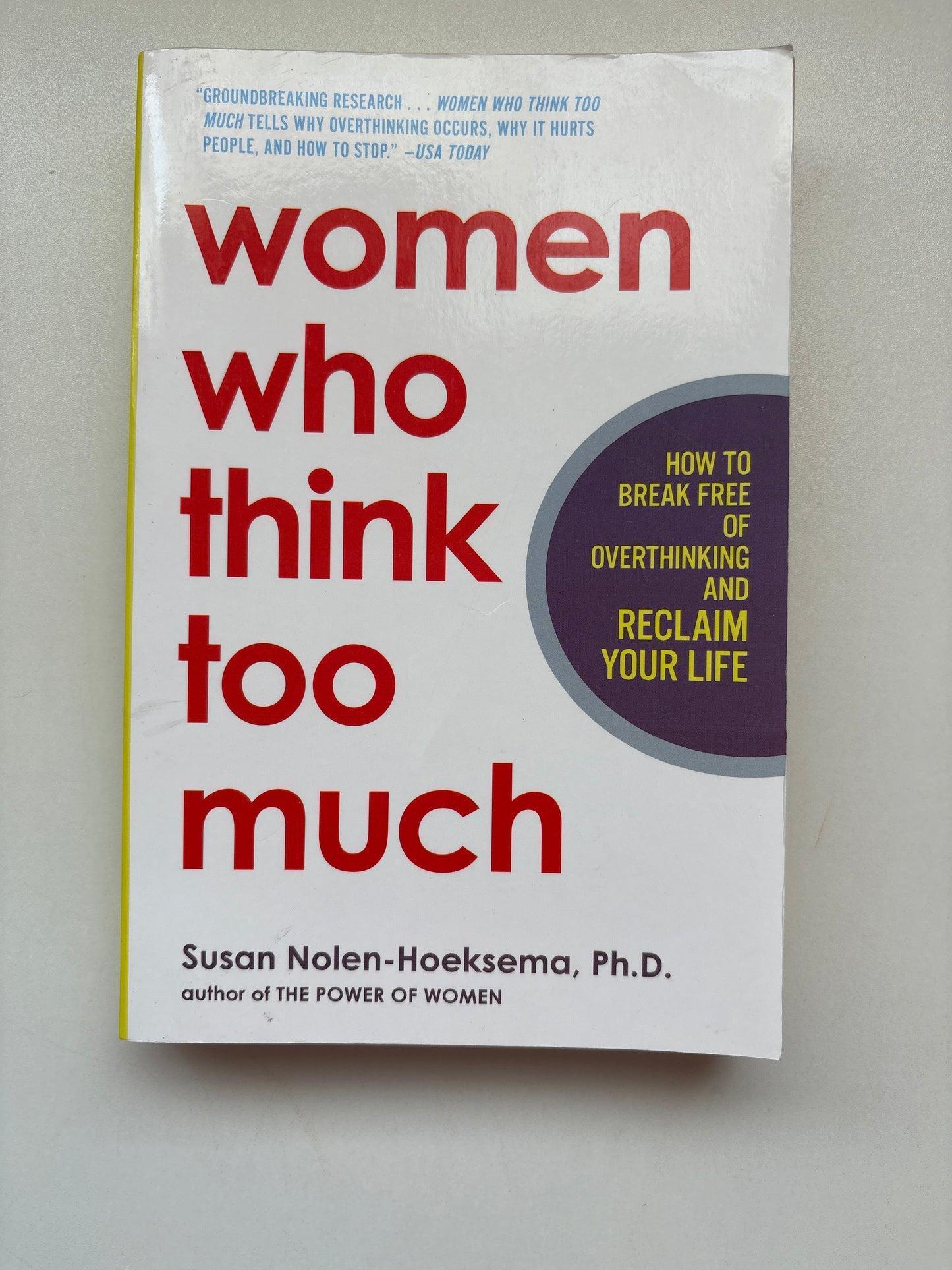Women Who Think Too Much By Susan Nolen-Hoeksema PH.D (Paperback)