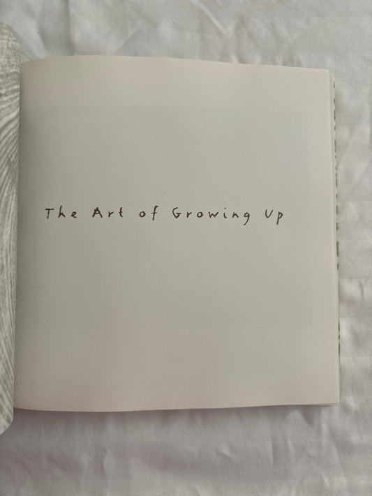 The art of growing up (Hardcover)