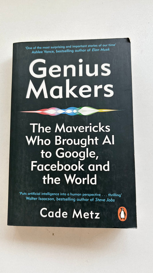 Genius makers by Cade Metz (Paperback)
