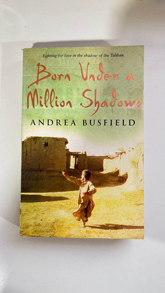 Born under a million shadows by Andrea Busfield (Paperback)