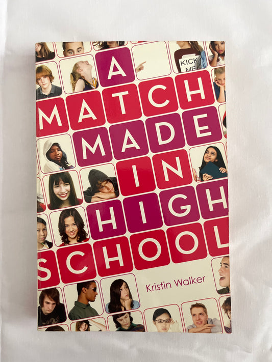 A match made in high school by Kristin Walker (Paperback)