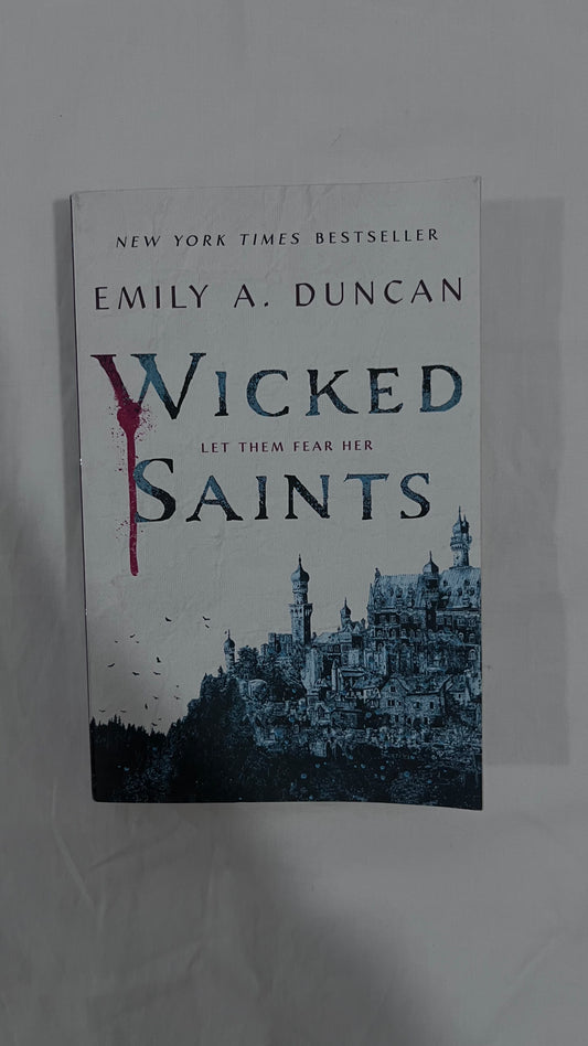 Wicked Saints by Emily A. Duncan (Paperback)