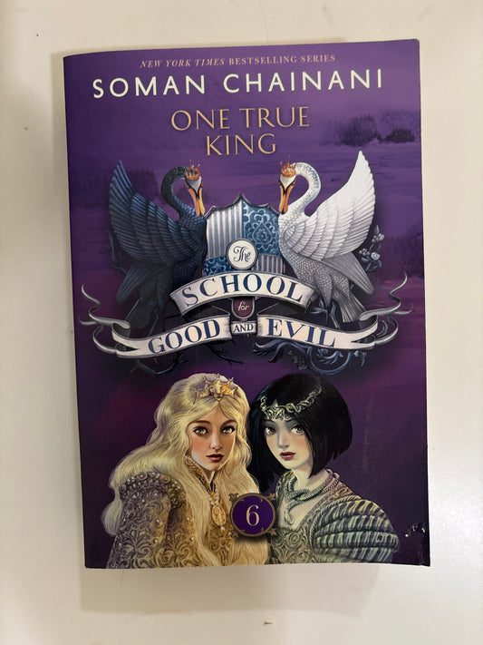 The school for good and evil : one true king by Soman Chainani (Paperback)