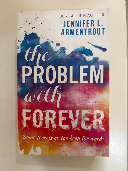 The problem with forever by Jennifer L. Armentrout (Paperback)