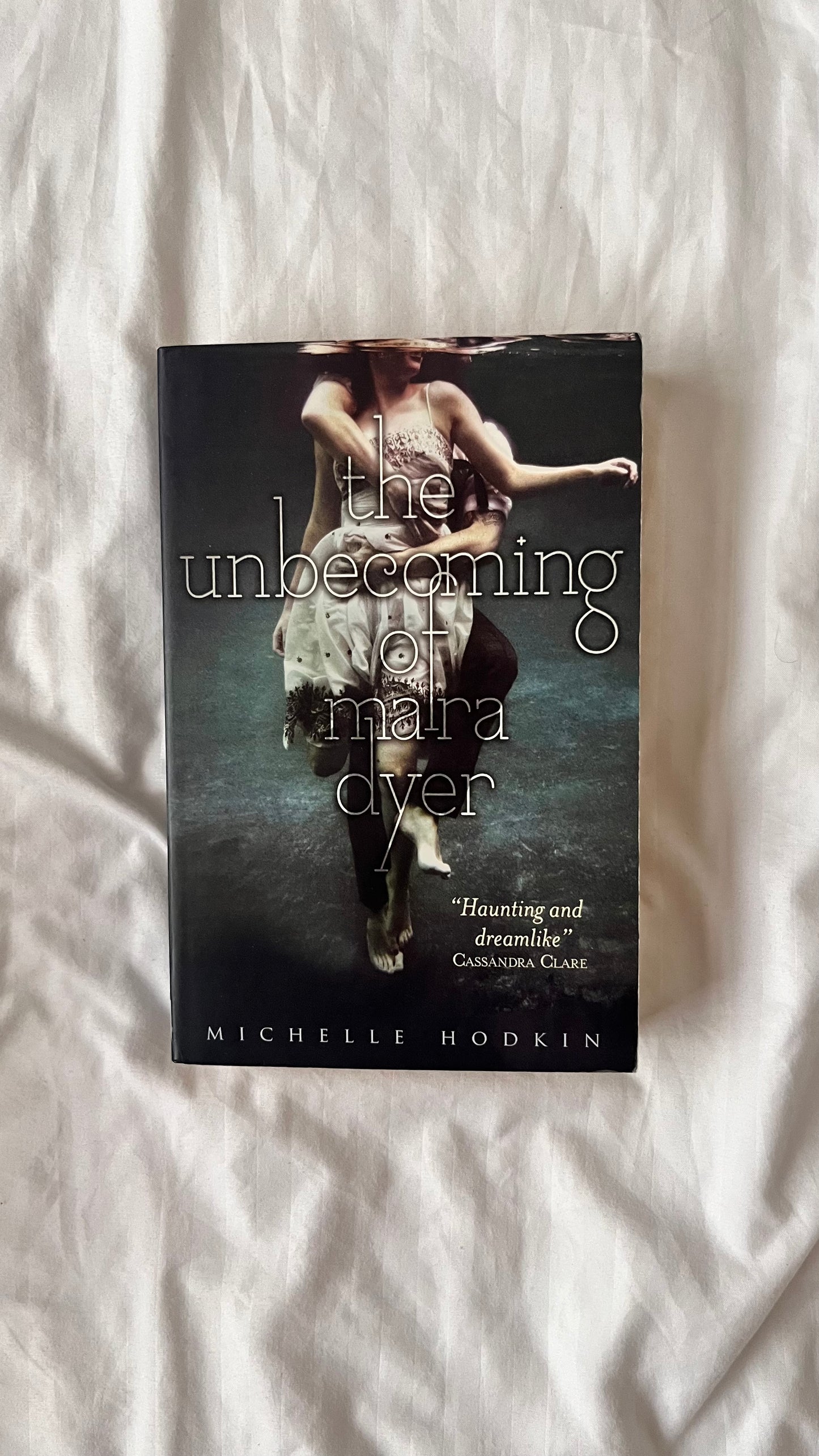 The Unbecoming of Maya Dyer by Michelle Hodkin (Paperback)