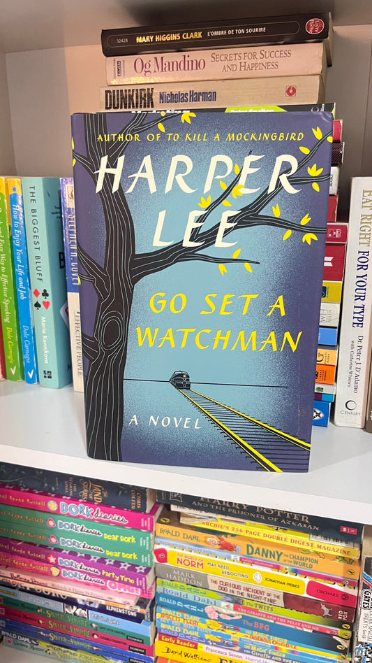 Go Set A Watchman by Harper Lee (Hardcover)