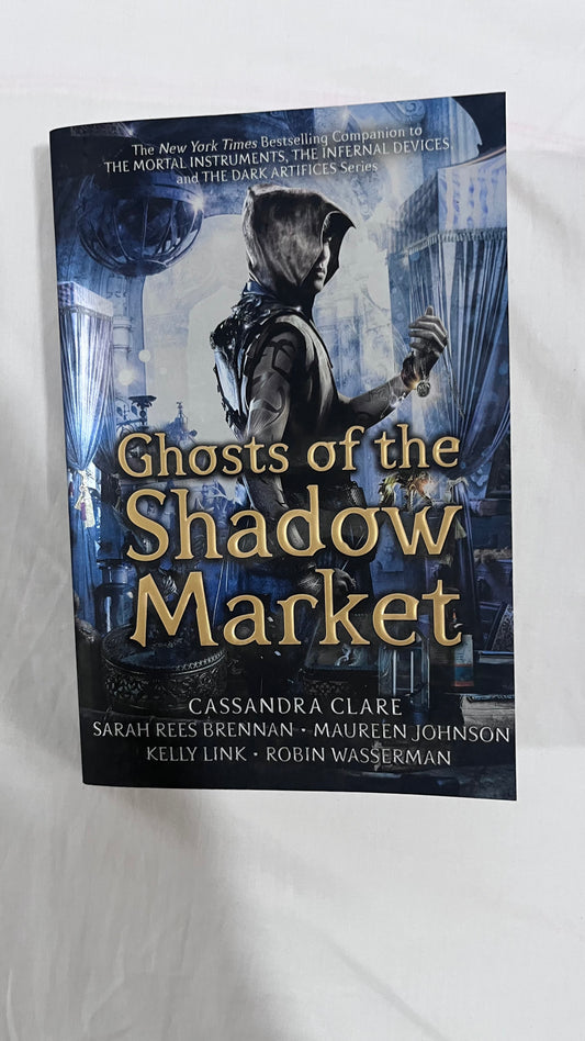 Ghosts Of The Shadow Market By Cassandra Clare (Paperback)