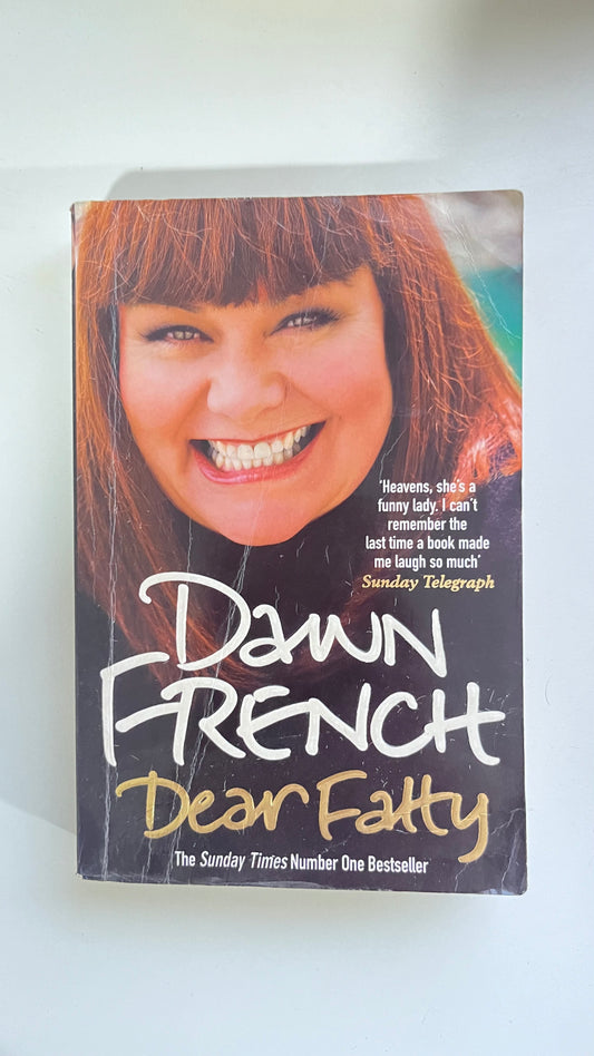 Dear fatty by Dawn French (Paperback)