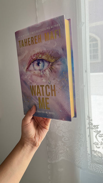 Watch Me by Tahereh Mafi (Deluxe Limited Edition) - (Hardcover)