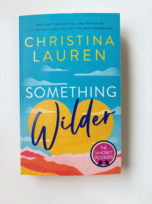 Something Wilder by Christina Lauren (Paperback)
