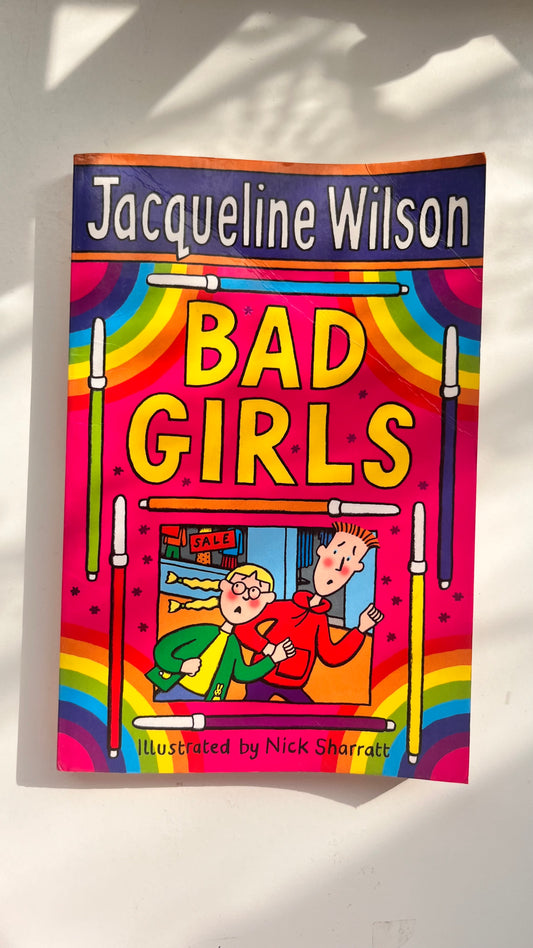 Bad Girls by Jacqueline Wilson – Thought-provoking children’s book.
