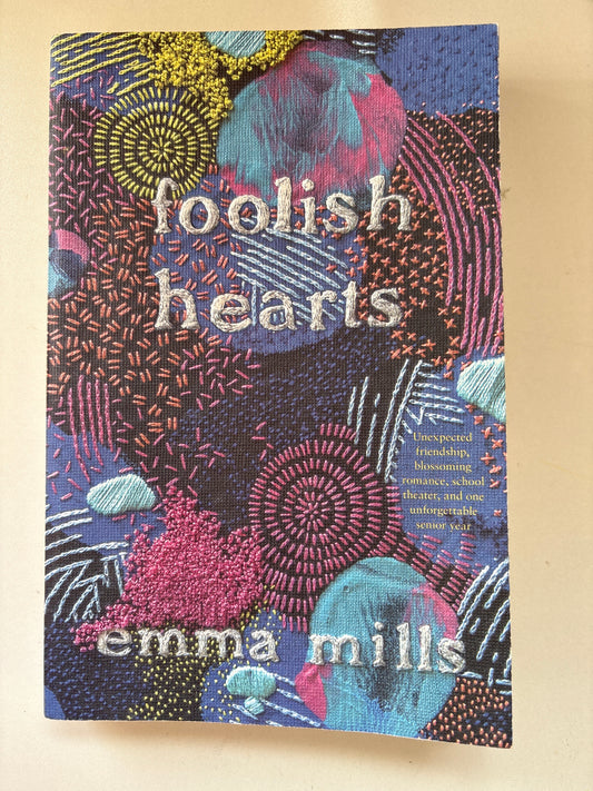 Foolish hearts by Emma Mills (Paperback)