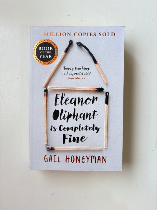 Eleanor Oliphant is Completely Fine By Gail Honeyman (Paperback)