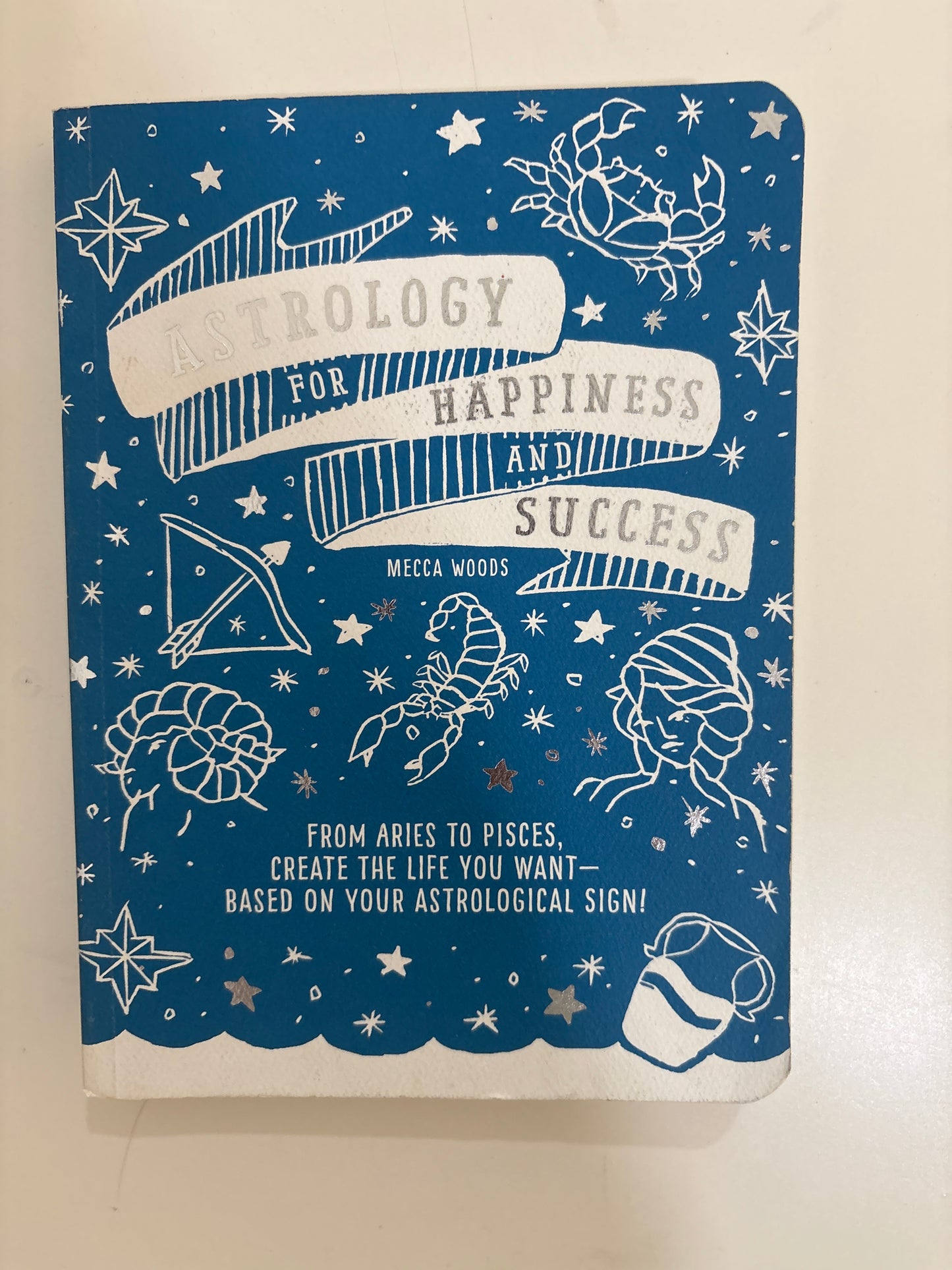 Astrology for happiness and success by Mecca Woods (Paperback)