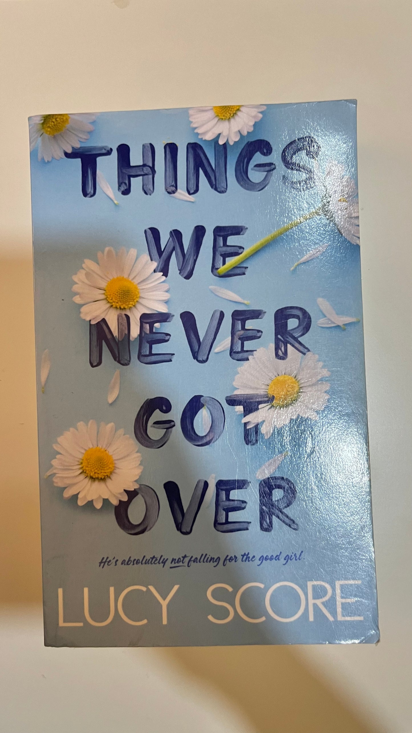 Things We Never Got Over by Lucy Score (Paperback)