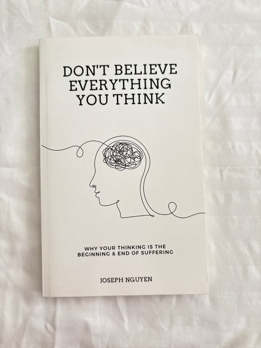 Don’t believe everything you think by Joseph Nguyen (Paperback)