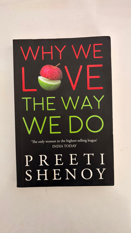 Why we love the way we do by Preeti Shenoy (Paperback)