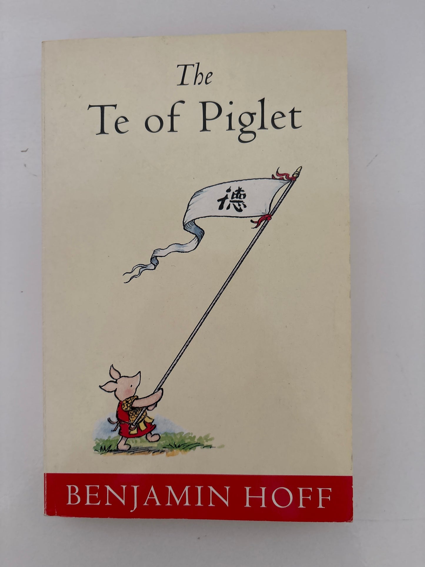 The te of piglet by Benjamin Hoff (Paperback)