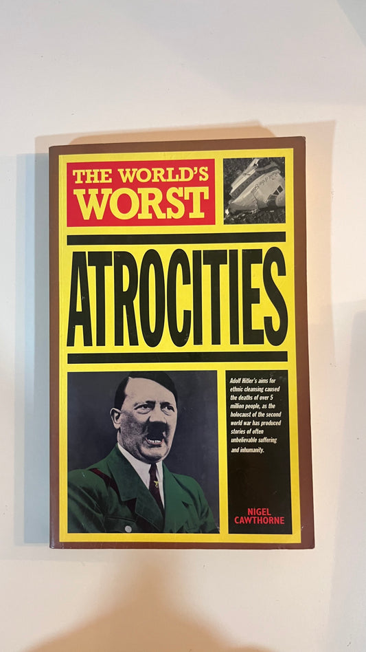 The Worlds Worst Atrocities (Paperback)