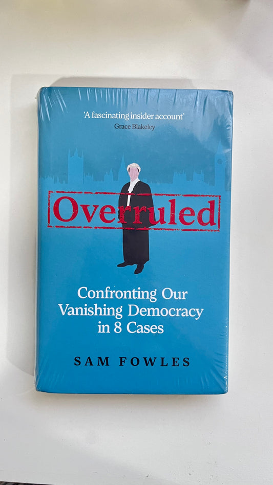 Overruled by Sam Fowles (Hardback)