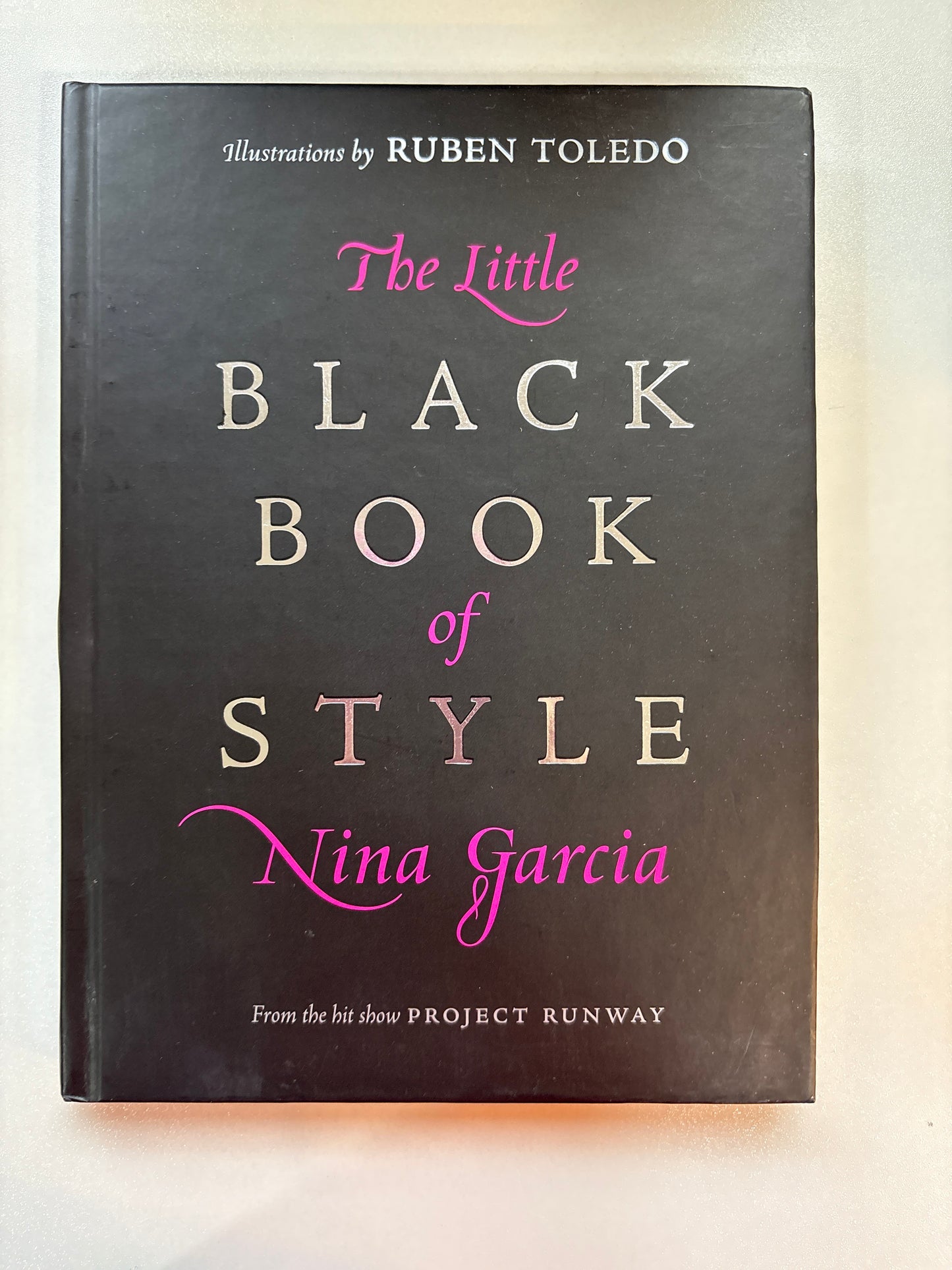 The little book of style by Nina Garcia (Hardcover)