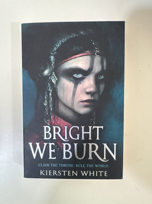 Bright we burn by Kiersten White (Paperback)