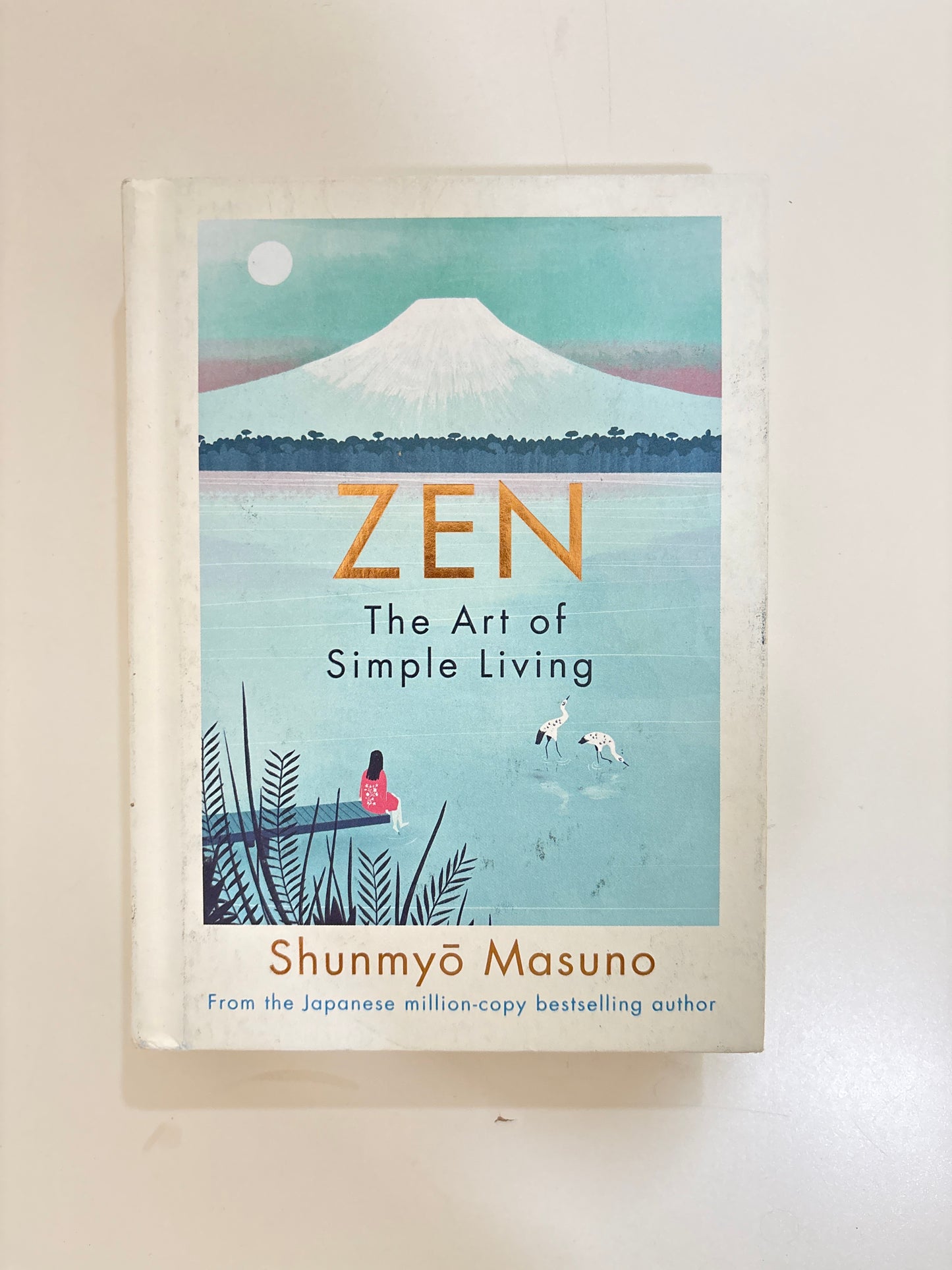 Zen : The art of simple living by Shunmyo Masuno (Hardcover)