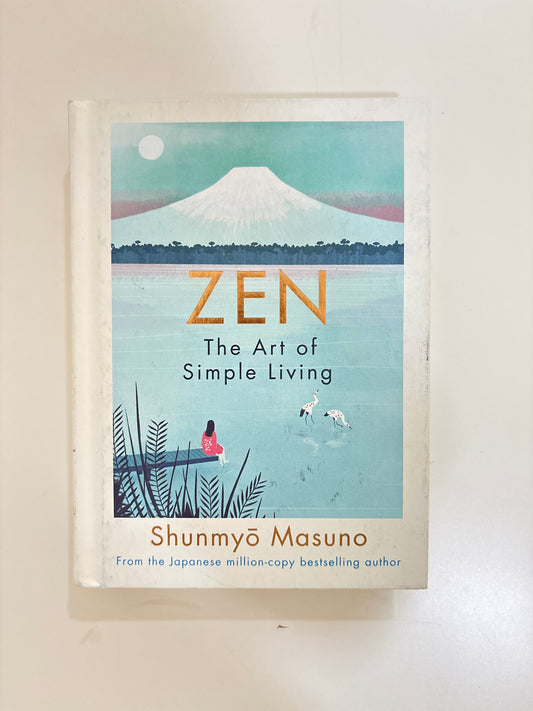 Zen : The art of simple living by Shunmyo Masuno (Hardcover)
