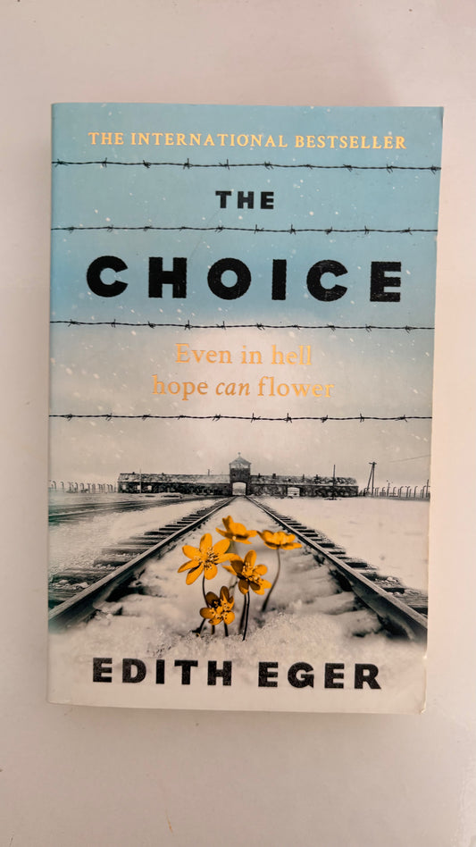 The choice by Edith Eger (Paperback)