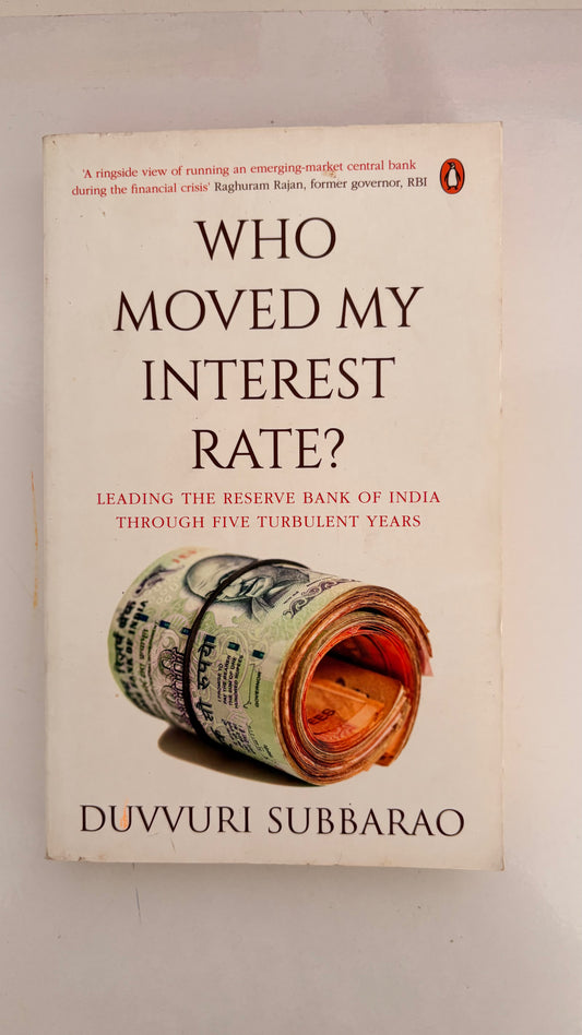 Who moved my interest rate by Duvvuri Subbarao (Paperback)