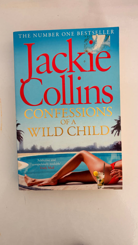 Confessions of a wild child by Jackie Collins (Paperback)