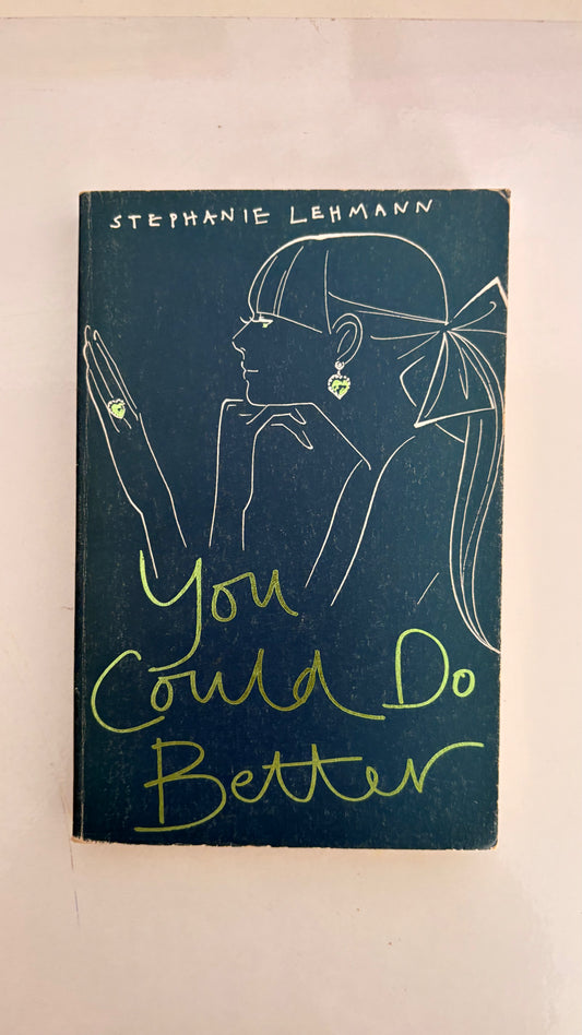 You could do better by Stephanie Lehmann (Paperback)