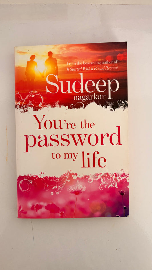 You're the password to my life by Sudeep Nagarkar (Paperback)