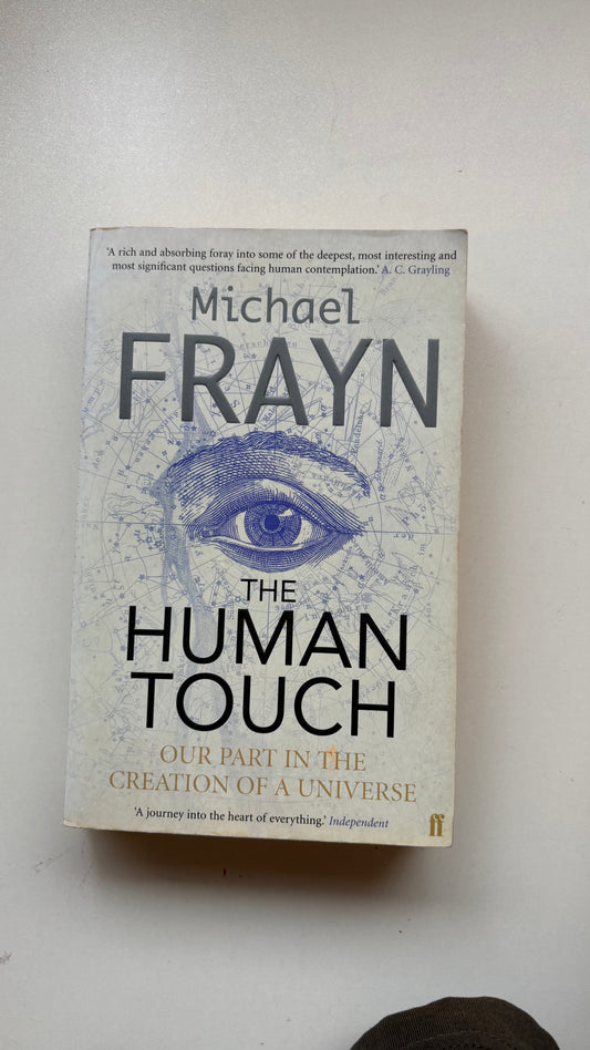 The human touch by Michael Frayn (Paperback)