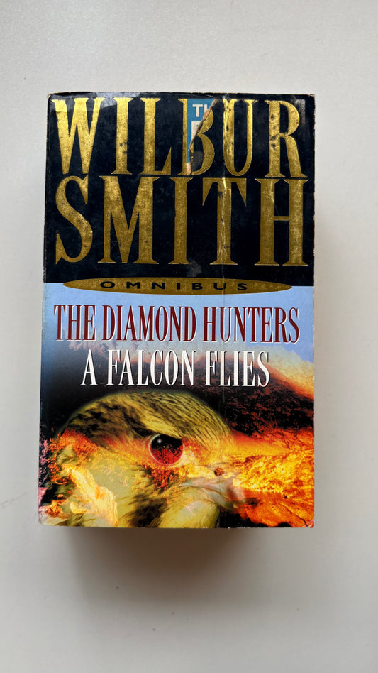 The Diamond Hunters: A Falcon Flies by Wilbur Smith (Paperback)