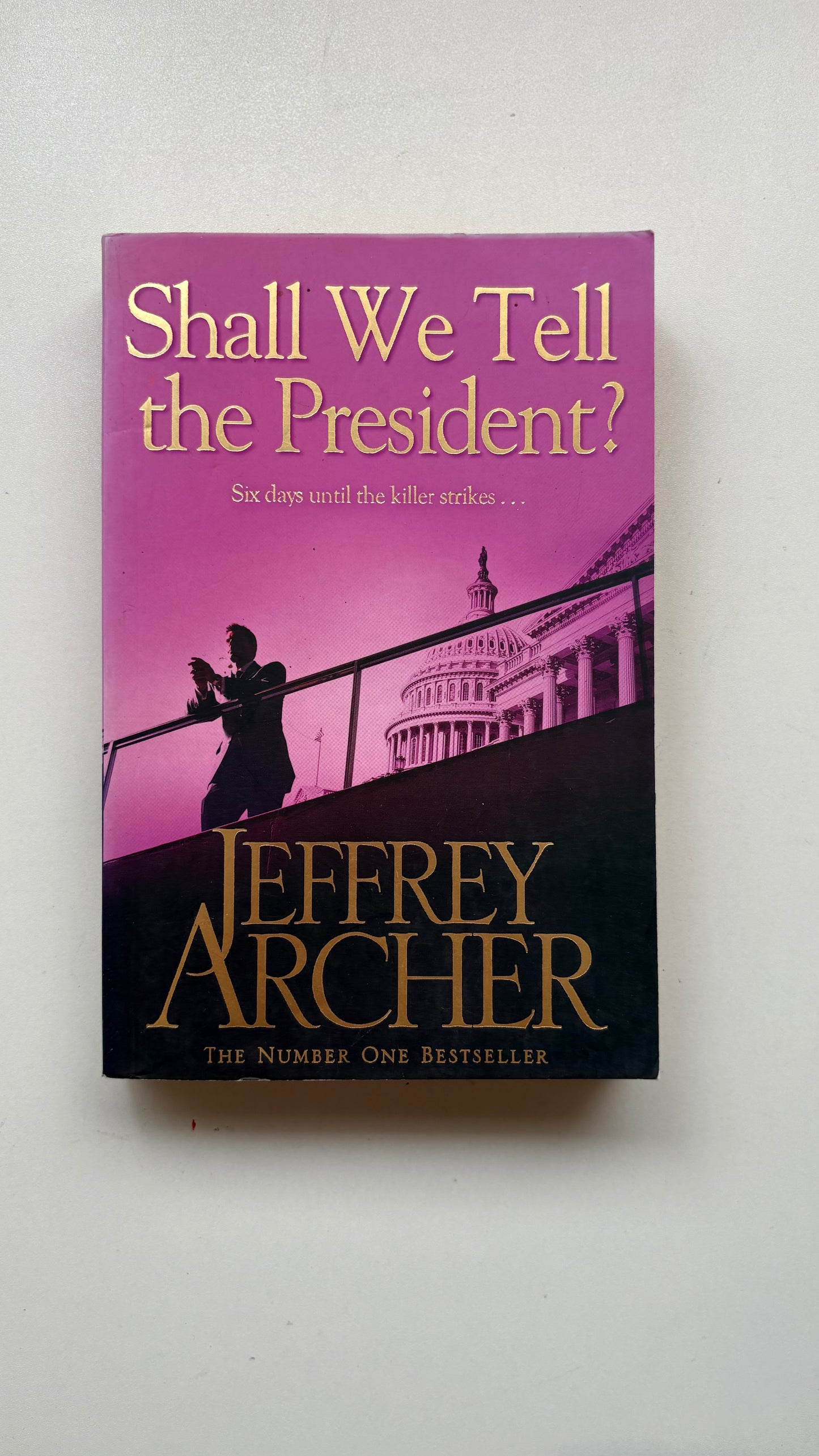 Shall we tell the president? by Jeffrey Archer (Paperback)