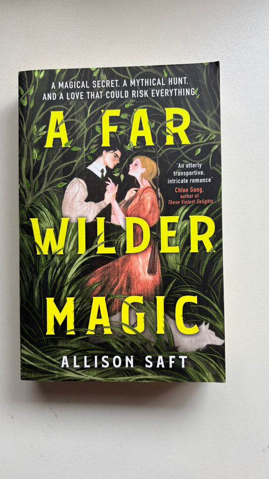 A far wilder magic by Allison Saft (Paperback)