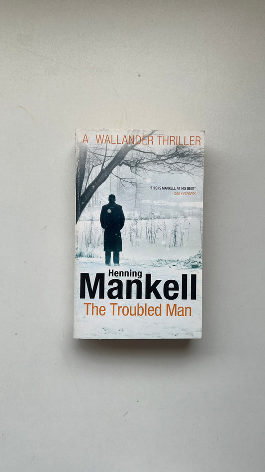The Troubled Man – Henning Mankell (Paperback)