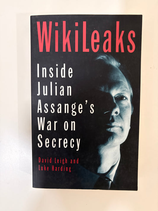 Inside Julian Assange's War On Secrecy By David Leigh (Paperback)