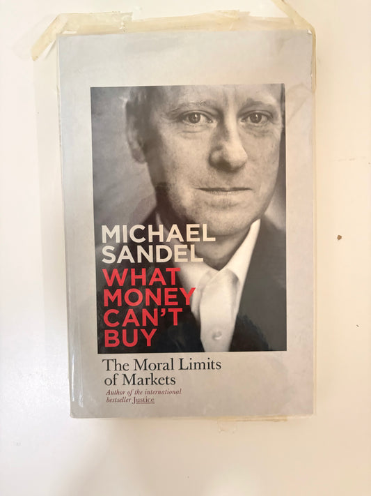 What Money Cant Buy by Michael Sandel (Hardcover)