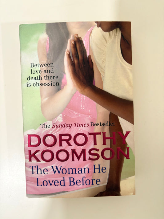 The Woman He Loved Before By Dorothy Koomson (Paperback)