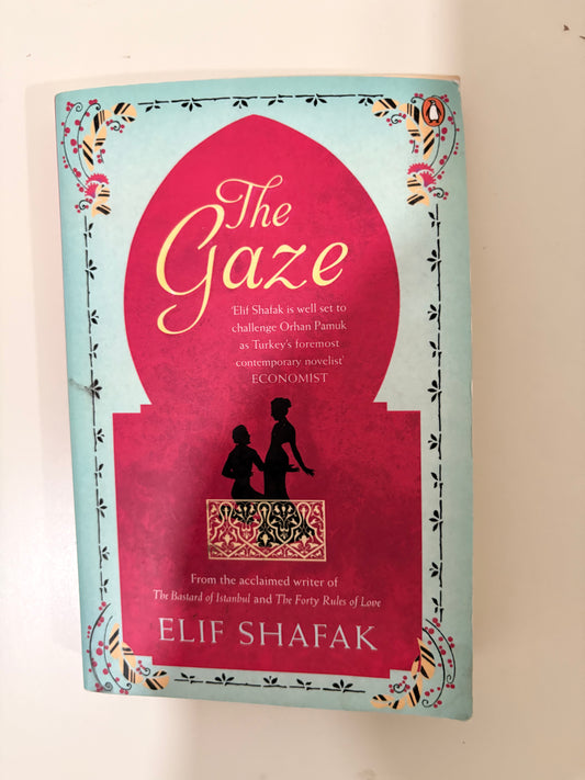The Gaze By Elif Shafak (Paperback)