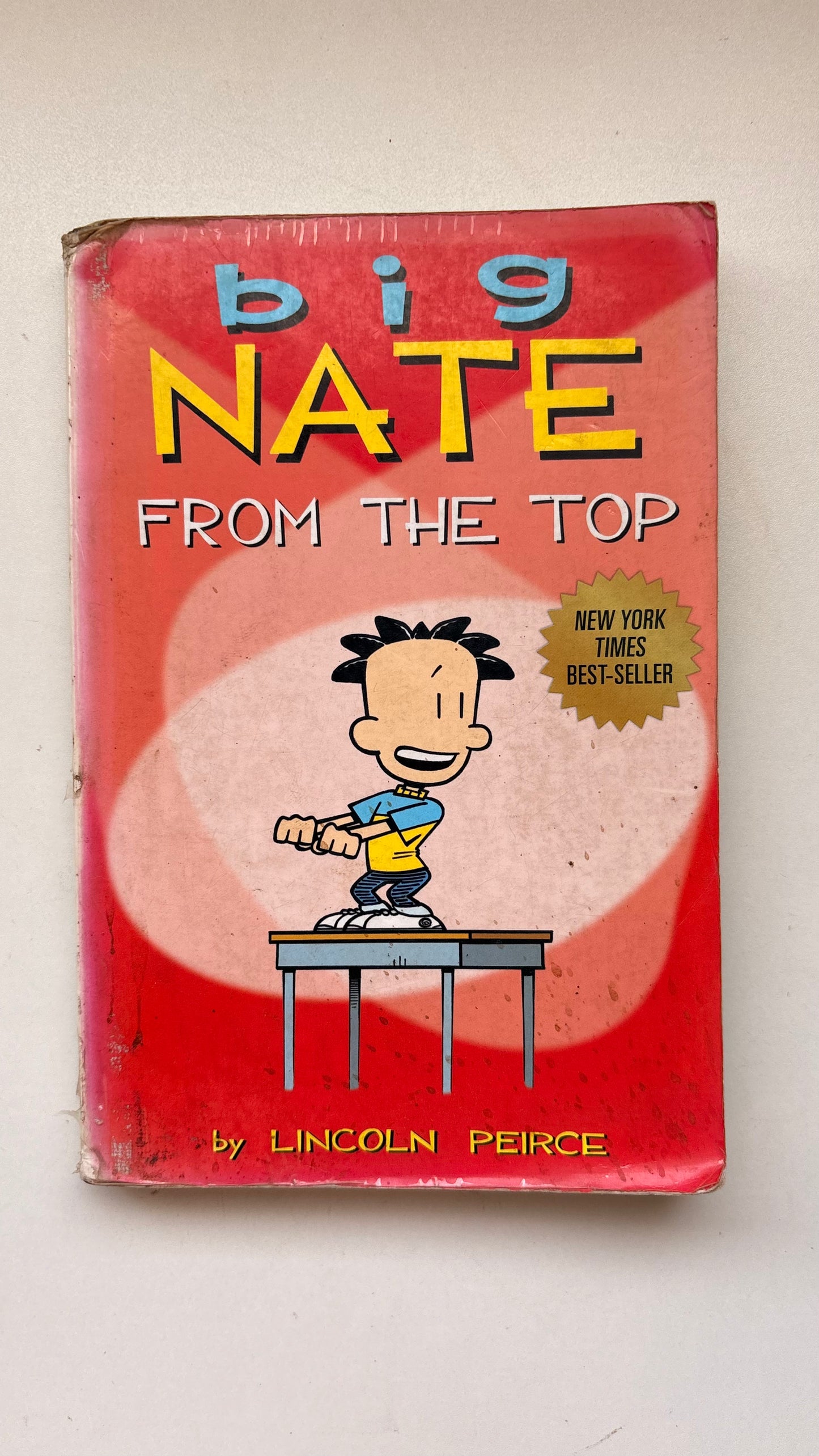 Big nate from the top by Lincoln Peirce (Paperback)