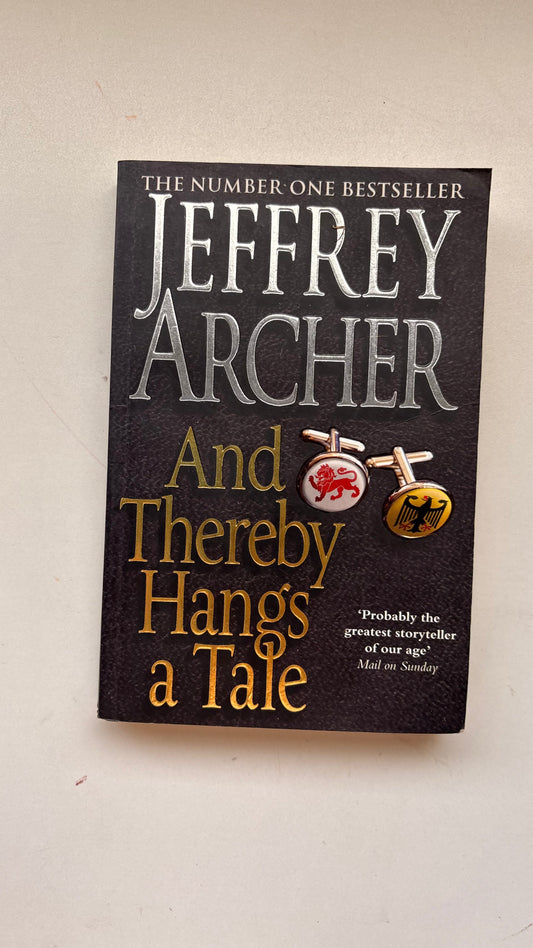 And thereby Hangs a tale by Jeffrey Archer (Paperback)