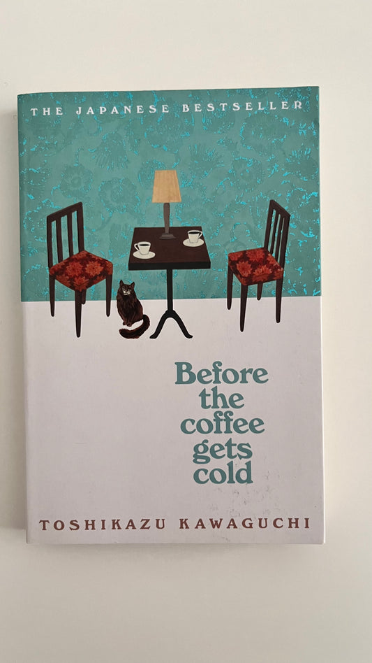 Before The Coffee Gets Cold byvToshikazu Kawaguchi (Paperback)