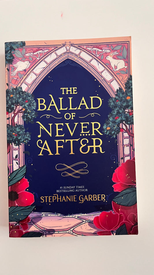 The Ballad of Never After Stephanie Garber (Paperback)